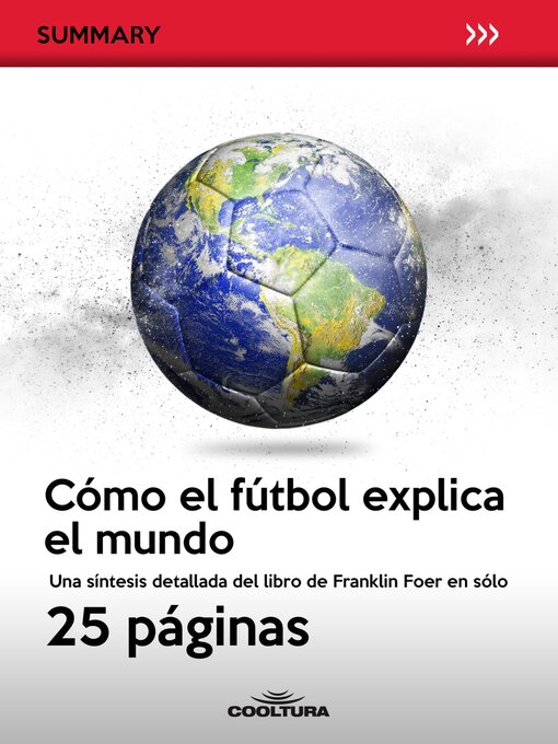 Title details for Cómo el fútbol explica el mundo by Anónimo - Available